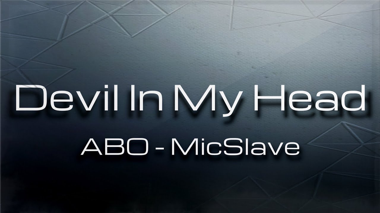 Devil In My Head - ABO, MicSlave (Vid&eacute;o Officiel)