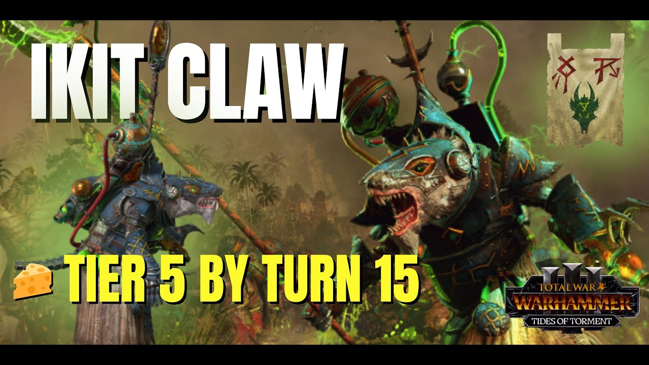 IKIT CLAW Tier 5 Skavenblight by Turn 15 – Skaven Cheese | Warhammer 3 (Tides of Torment: Patch 7.0)