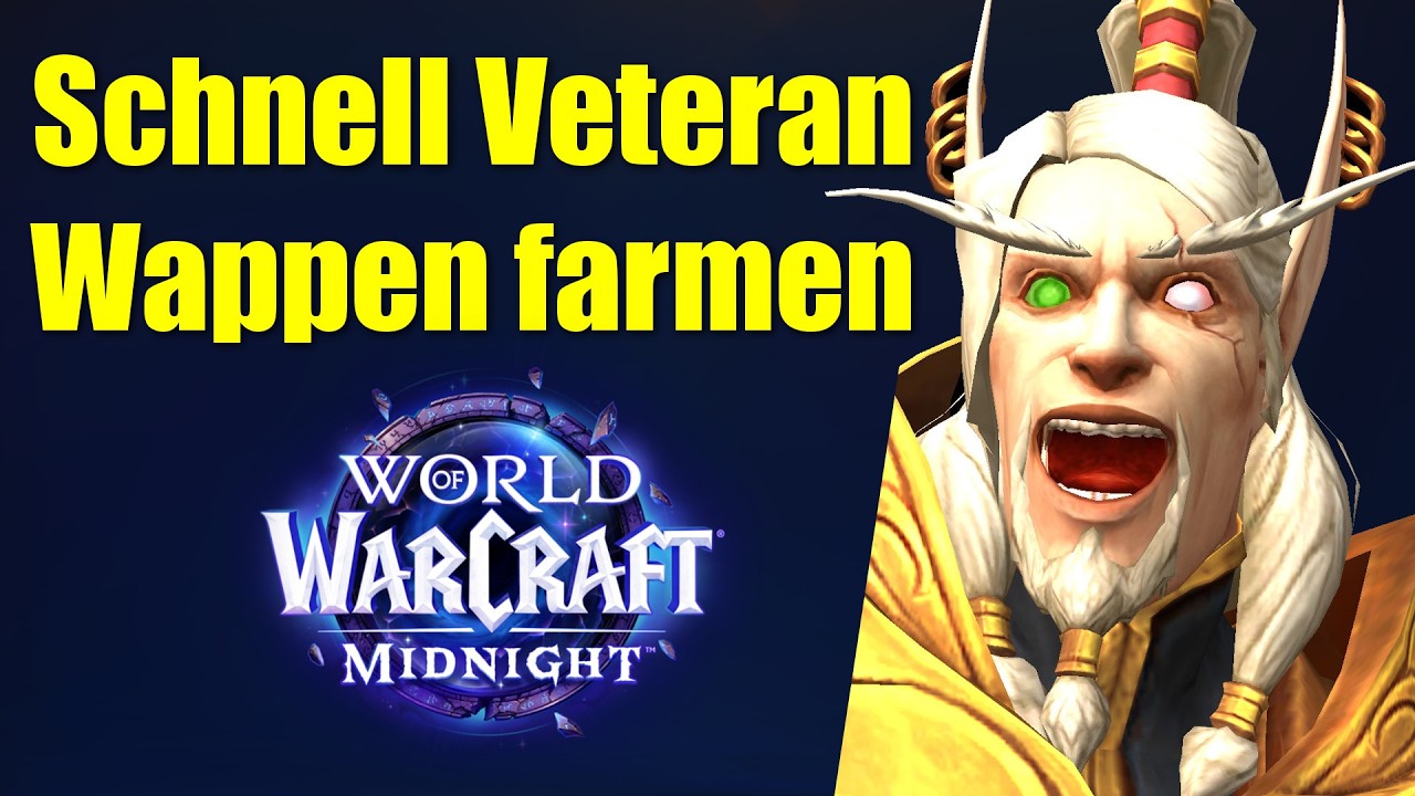 Schnell Veteranen Wappen farmen erklärt | WoW Midnight