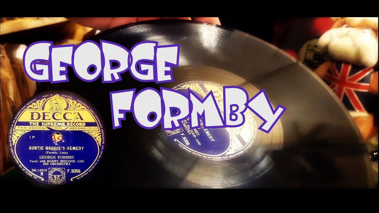AUNTIE MAGGIE'S REMEDY - GEORGE FORMBY - 78RPM DECCA