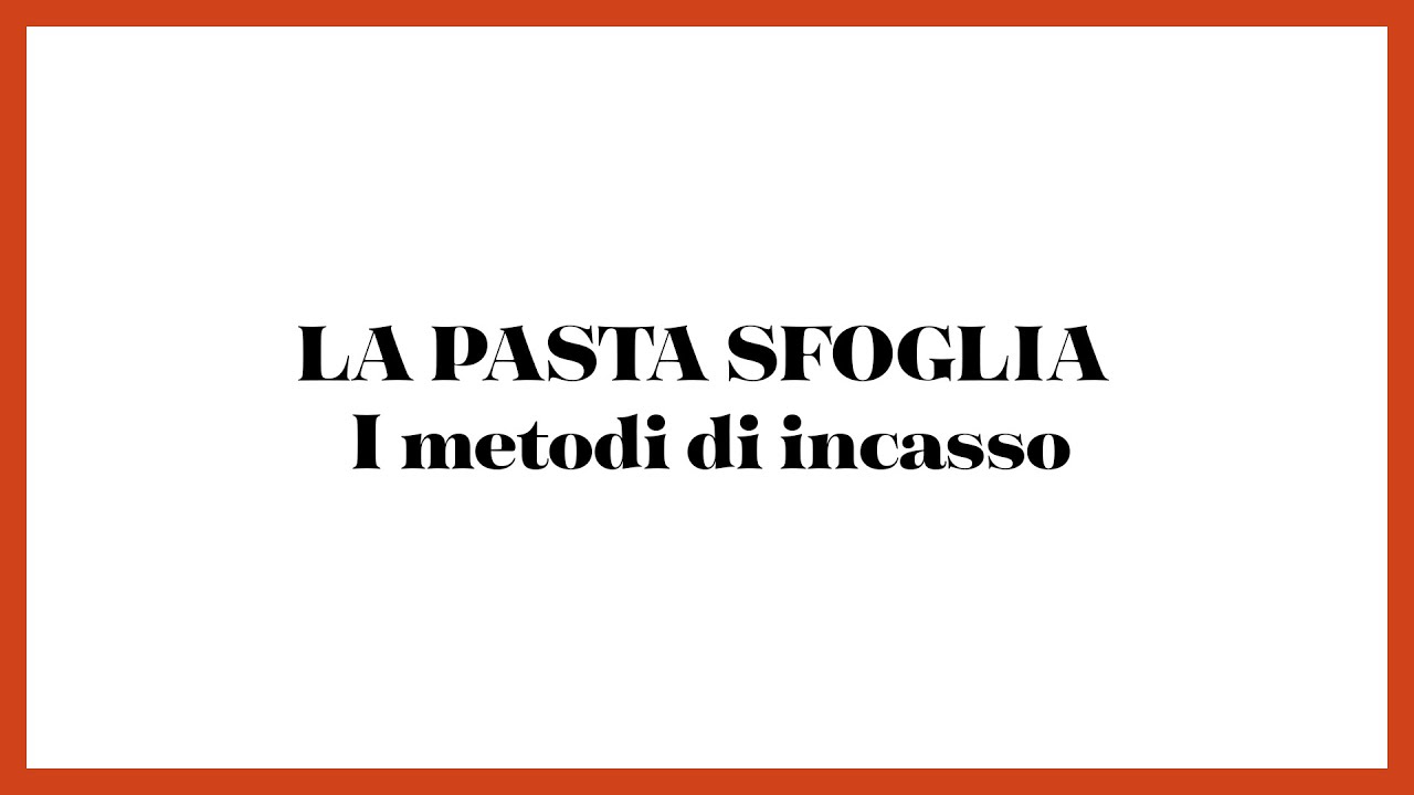 La pasta sfoglia: i metodi di incasso