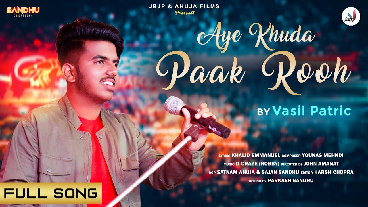 Aye Khuda Paak Rooh || Cover Song || Vasil Patric || JBJP Presents.