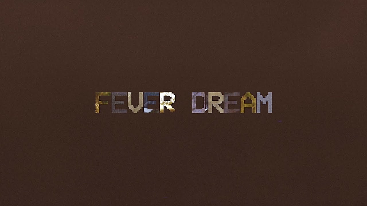 FEVER DREAM
