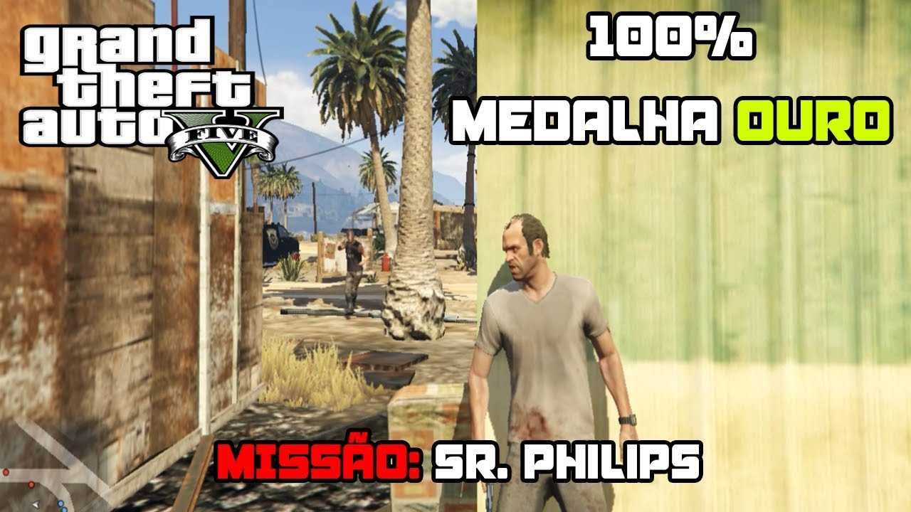 🔫Sr. Philips - Conclusão 100% Medalha de Ouro | GTA V