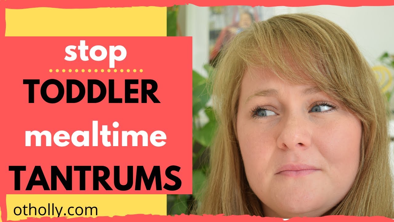 5 tips to STOP toddler mealtime TANTRUMS!