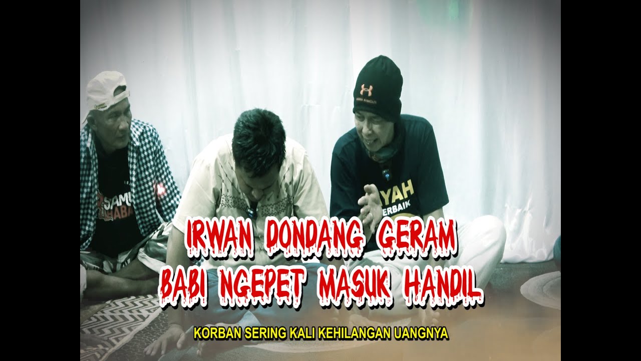 Babi Ngepet Ada DI handil Lagi, Irwan Dondang Geram