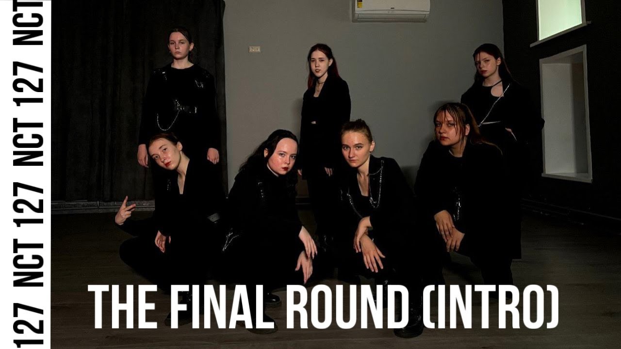 [K-POP COVER DANCE] ONE TAKE| NCT 127 - THE FINAL ROUND (INTRO) |COVER BY CYPHER| RUSSIA