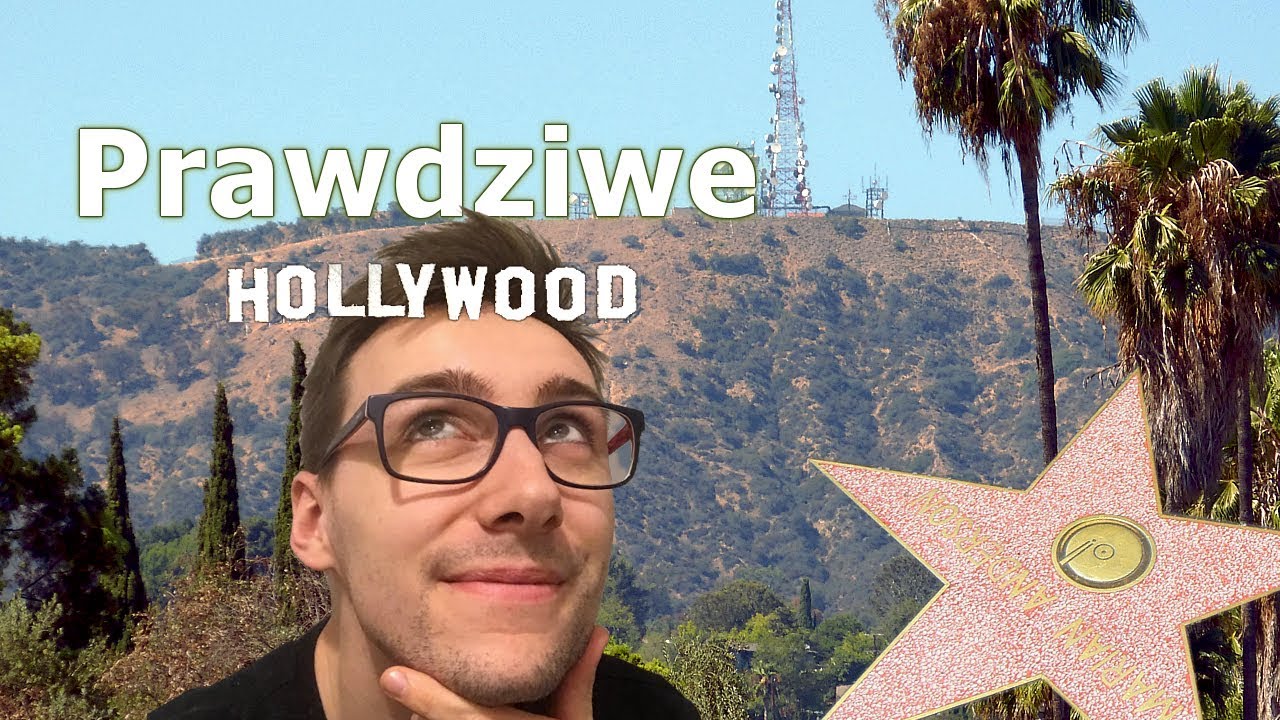 Prawdziwe HOLLYWOOD: jakie jest? co warto zobaczyć?