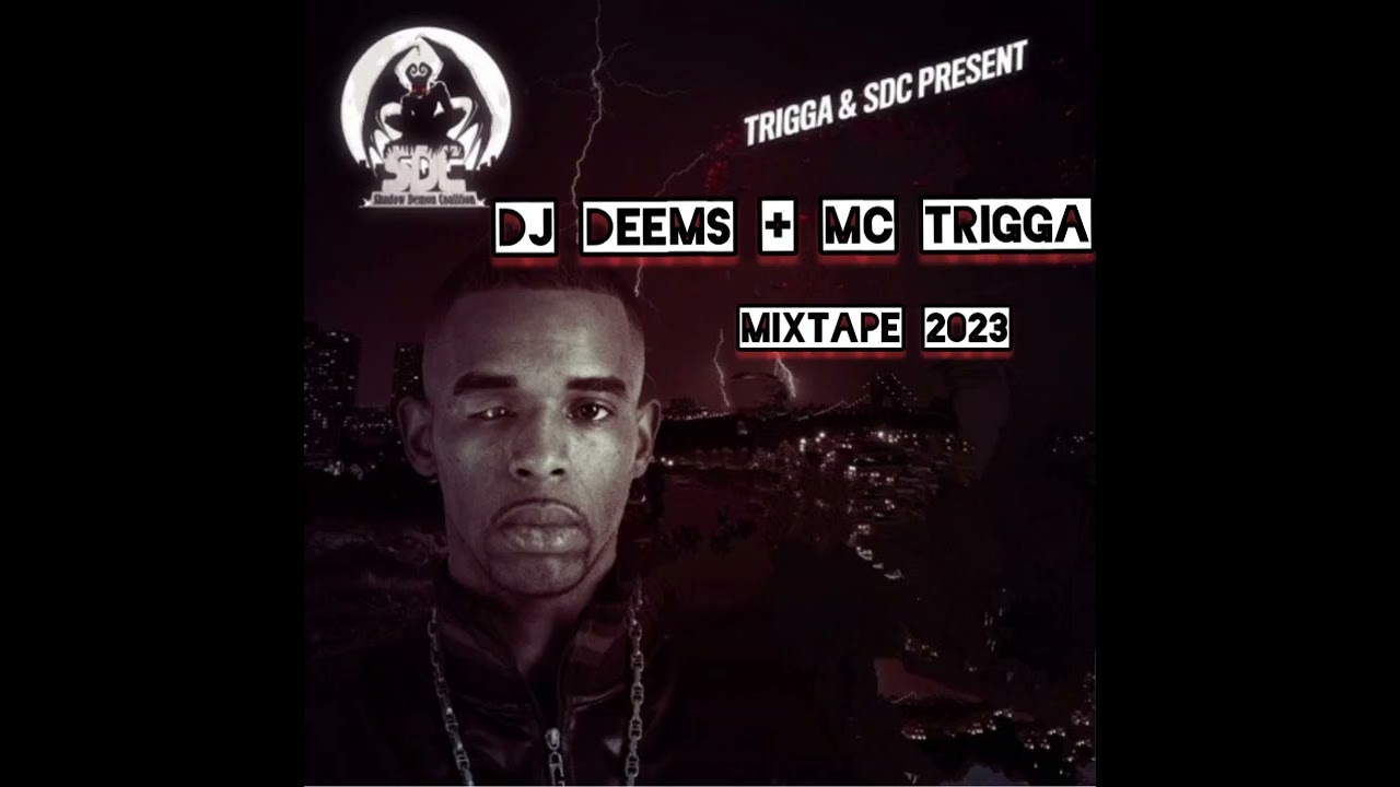MC Trigga + DJ Deems NEW Mixtape 2023 SDC (Using stems)