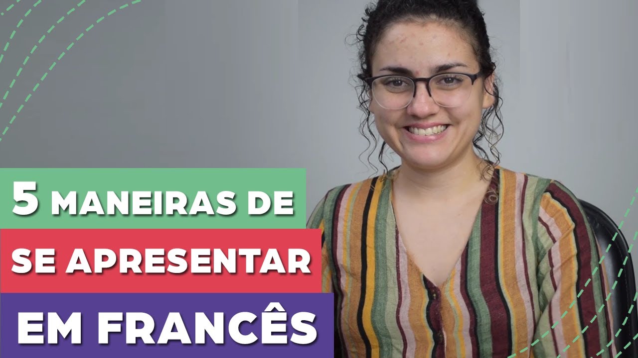 Como se apresentar em francês: 5 maneiras diferentes