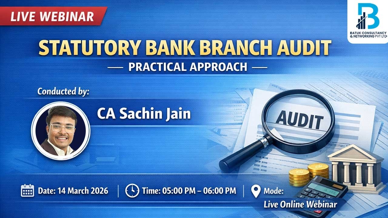 FREE LIVE WEBINAR - STATUTORY BANK BRANCH AUDIT – PRACTICAL APPROACH