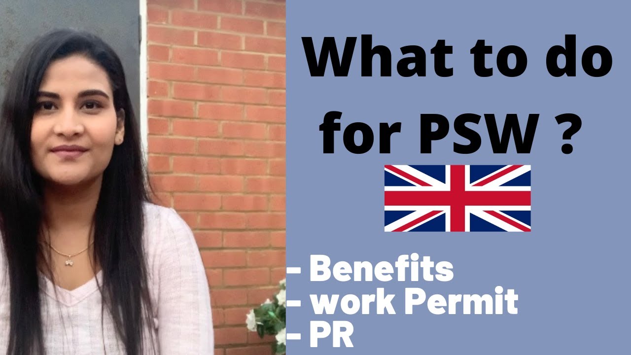 Post Study Work Visa in UK | Things need to maintain for PSW | PR option in UK | Study in UK |