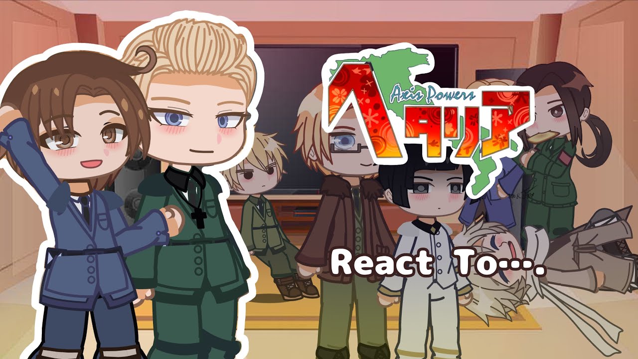 Hetalia React To…. || #HETALIA
