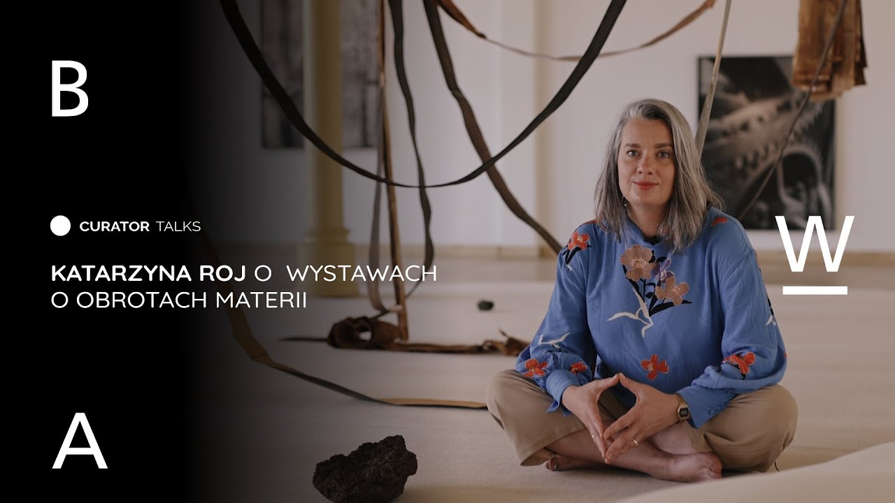Curator Talks #7: Katarzyna Roj o „Wystawach o obrotach materii”