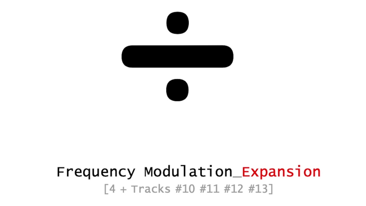D÷Vision : #12] Love is a Mist (Huge Com-Motion) [Frequency_Modulation]