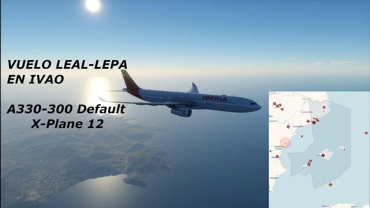 VUELO LEAL-LEPA EN IVAO | A330-300 | X-Plane12