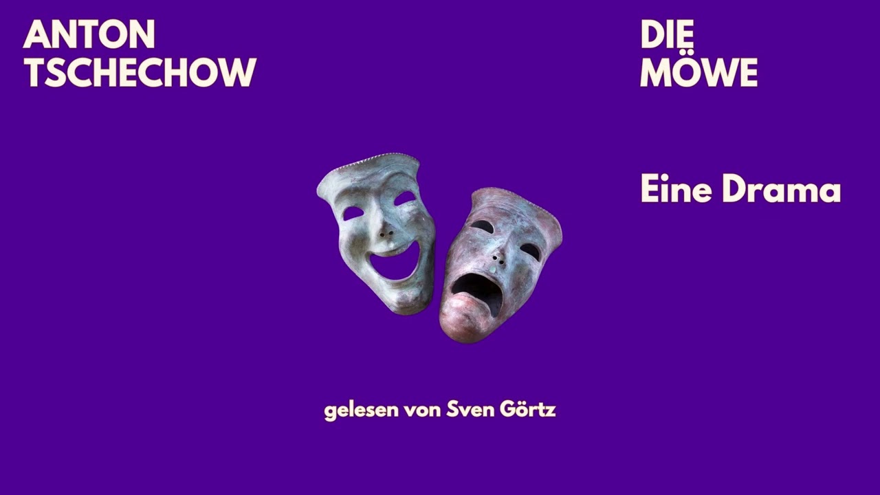 🎧 Die M&ouml;we &ndash; Anton Tschechow | Drama | H&ouml;rbuch Komplett | Ungek&uuml;rzt gelesen von Sven G&ouml;rtz