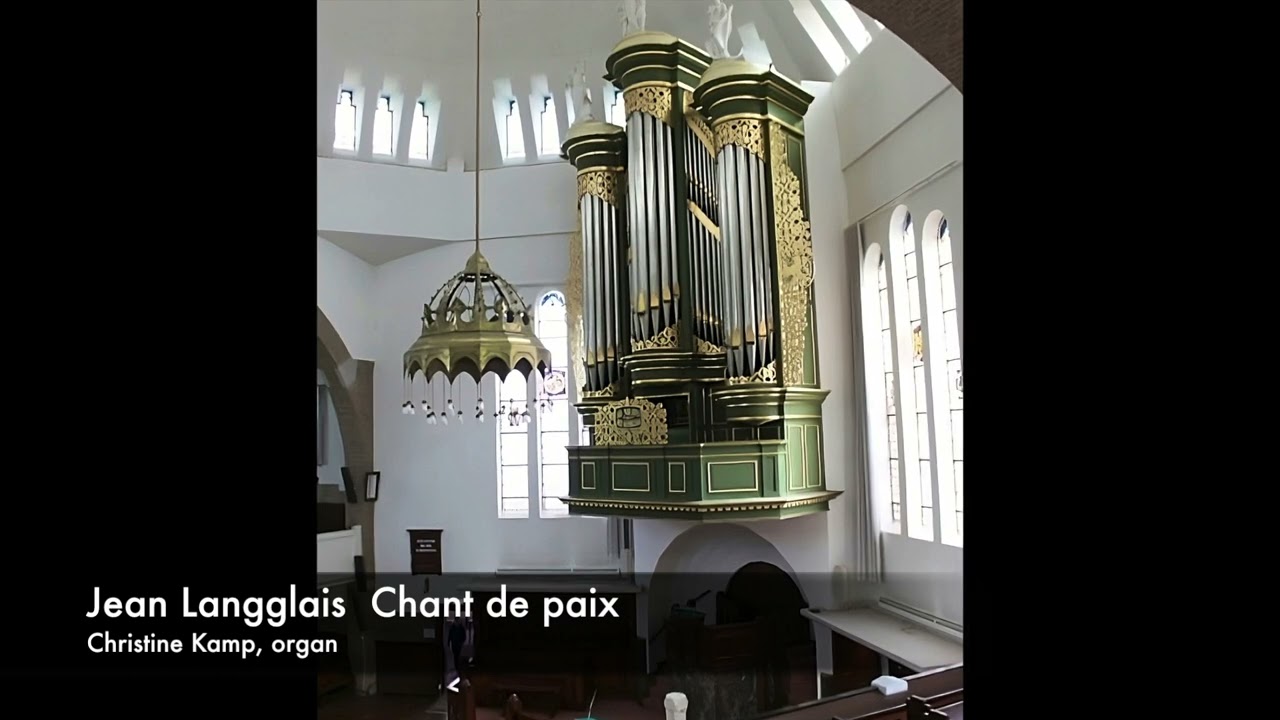 Jean Langlais: Chant de paix (1942), Christine Kamp, Vermeulen orgel, Koepelkerk, Leeuwarden