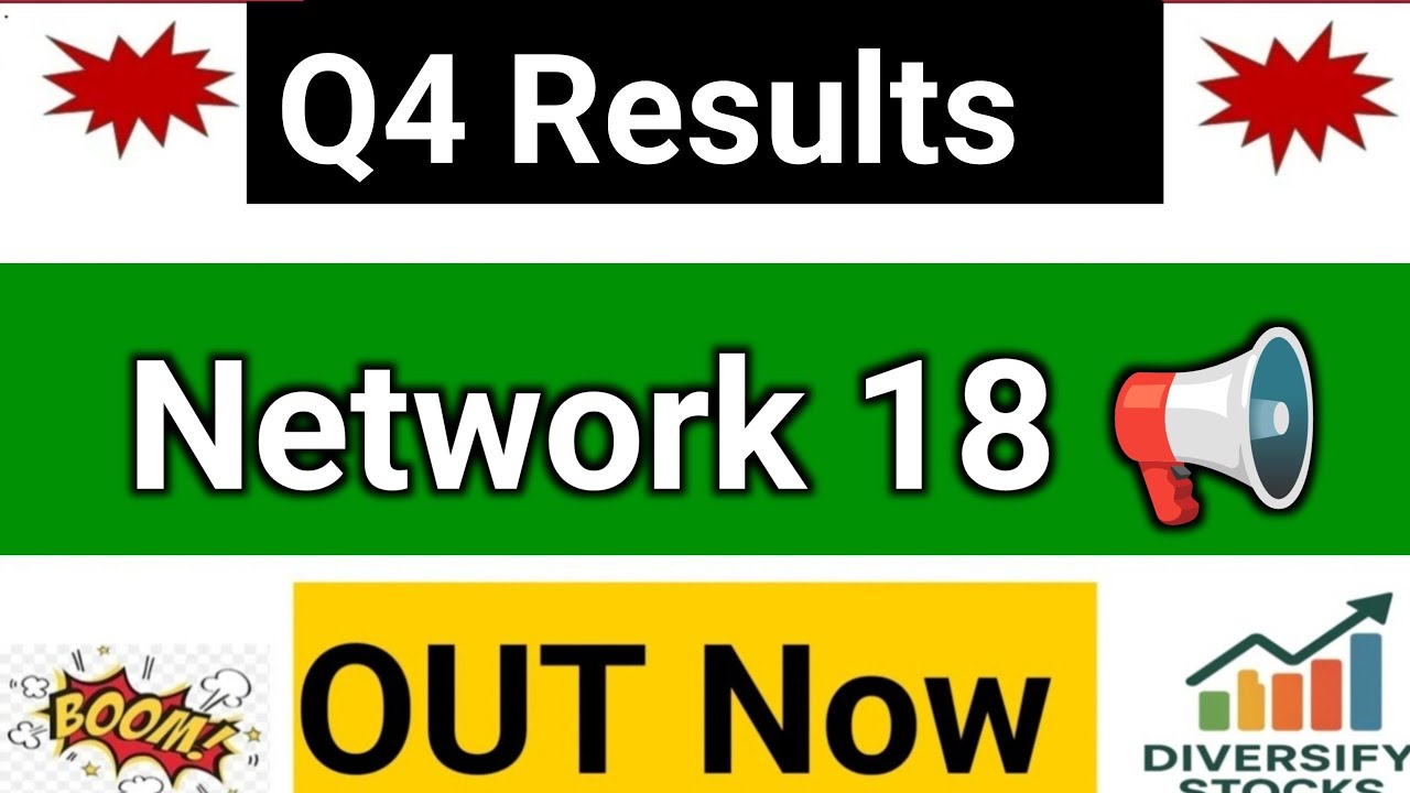 Network 18&nbsp;Q4 Results 2026 | Network 18&nbsp;share latest news | Network 18 Media &nbsp;Results Today