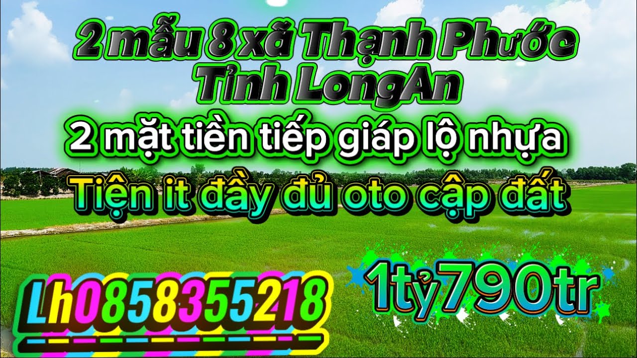 2 mẫu 8 xã Thạnh Phước 2 mặt tiền tiếp giáp lộ nhựa 1tỷ790tr 1 mẫu lh0858355218#batdongsan 