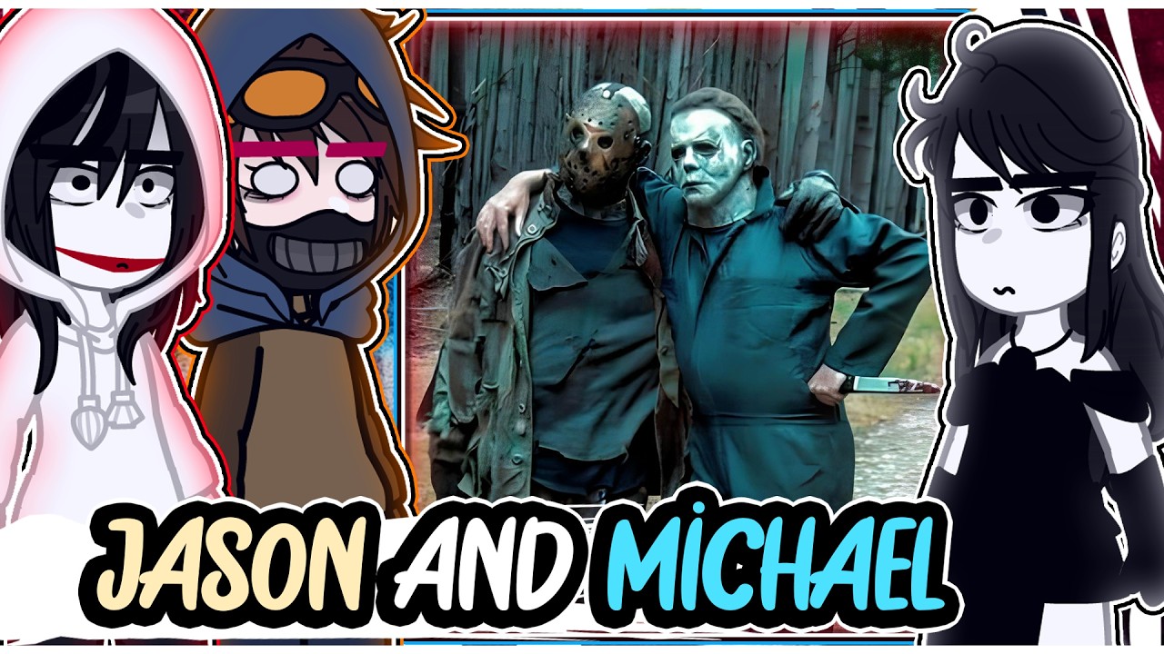 ||Creepypastas reacting to JASON VOORHEES AND MICHAEL MYERS|| \\🇧🇷/🇺🇲// ◆Bielly - Inagaki◆