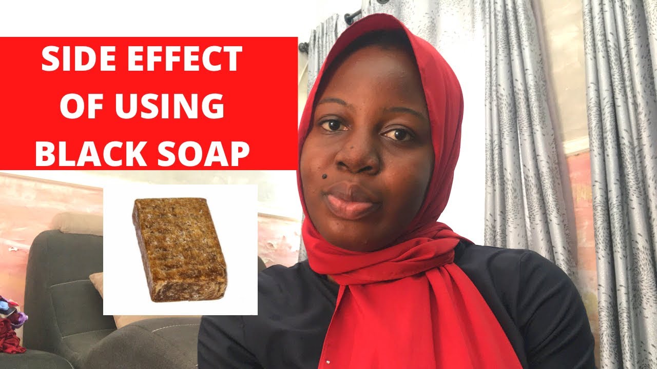 Side Effects Of Using African Black Soap and how to avoid them|Nusrah Magaji