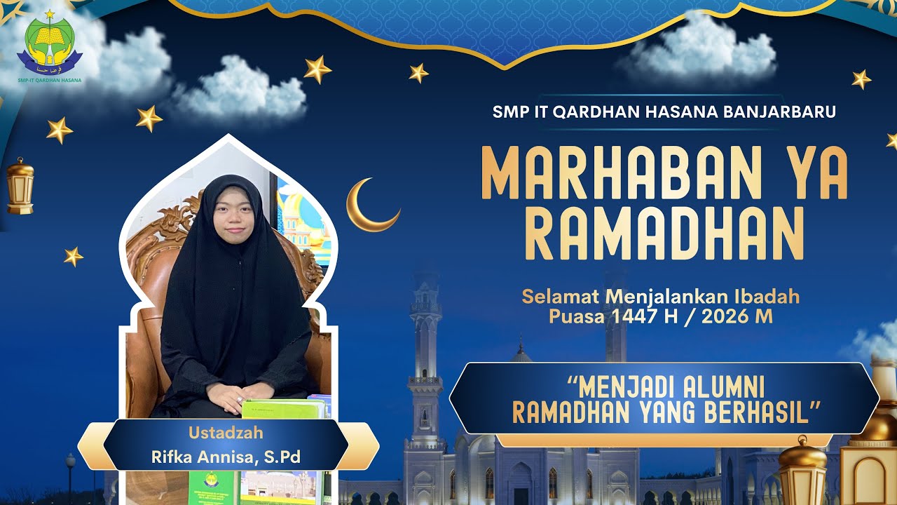 Menjadi Alumni Ramadhan Yang Berhasil - Ustadzah. Rifka Annisa, S.Pd
