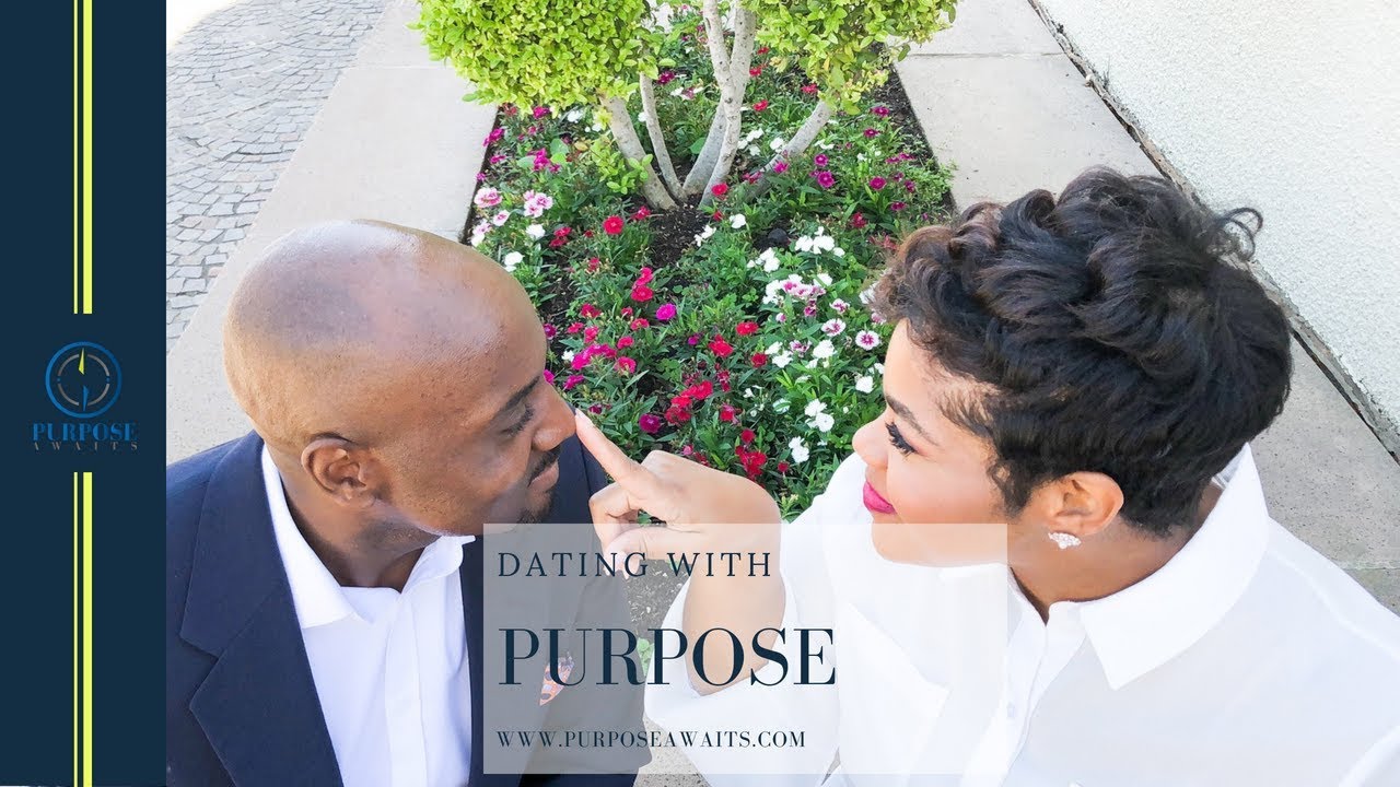 Dating With Purpose