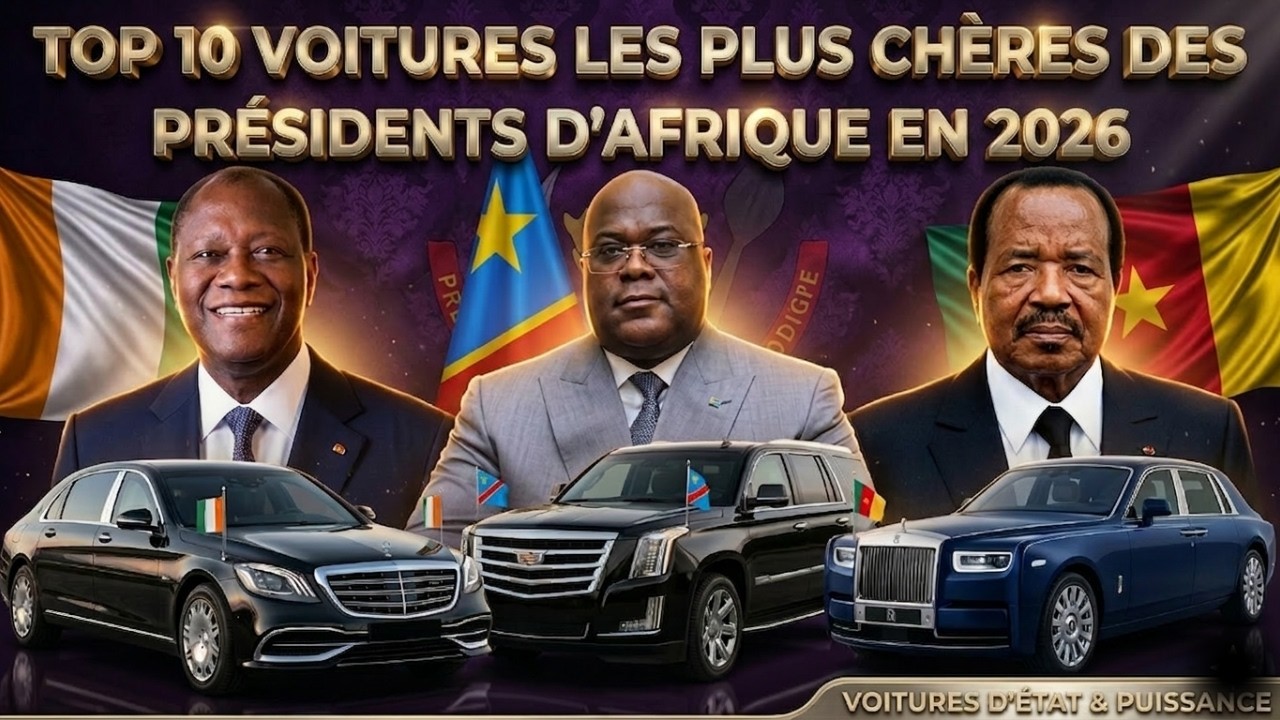 Le Top 10 des voitures présidentielles les plus chères d’Afrique en 2026