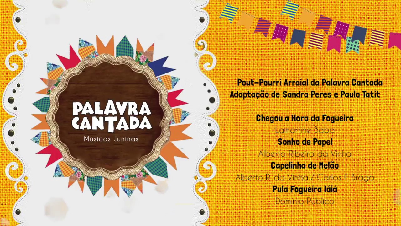 Palavra Cantada | Pout-Pourri Arraial da Palavra Cantada