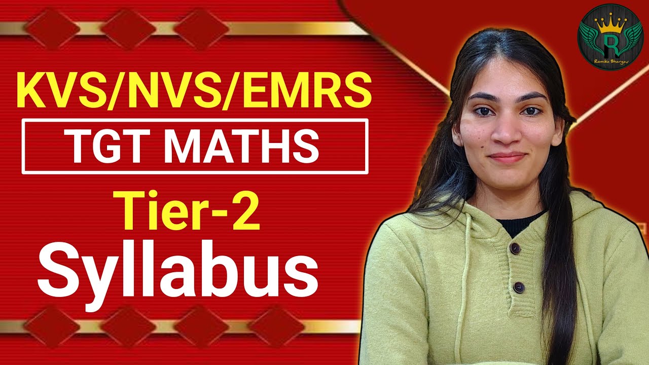 KVS/NVS/EMRS-2026 | TGT MATHS TIER-2 SYLLABUS DISCUSSION | कैसे करें तैयारी ? 