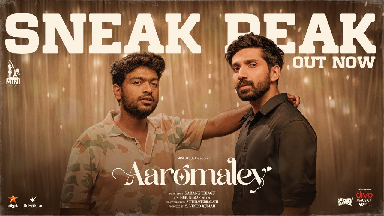 Aaromaley  - Sneak Peek | Kishen Das | Harshath Khan | Shivathmika | Megha Akash | VTV Ganesh
