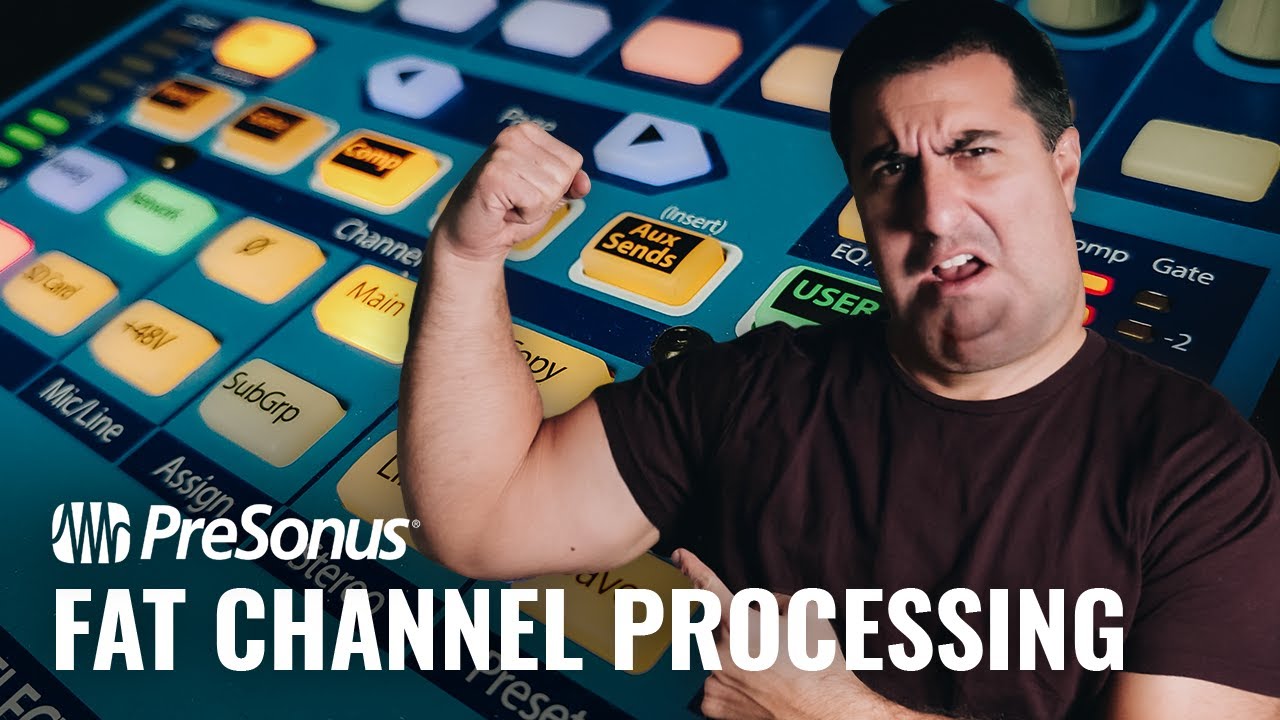 PreSonus StudioLive Fat Channel Processing || Does this make my audio look fat?