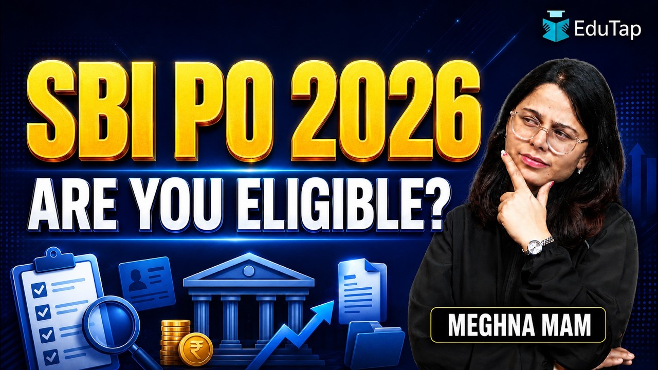 SBI PO 2026 Eligibility Criteria: Age Limit, Qualification, Relaxation, Nationality