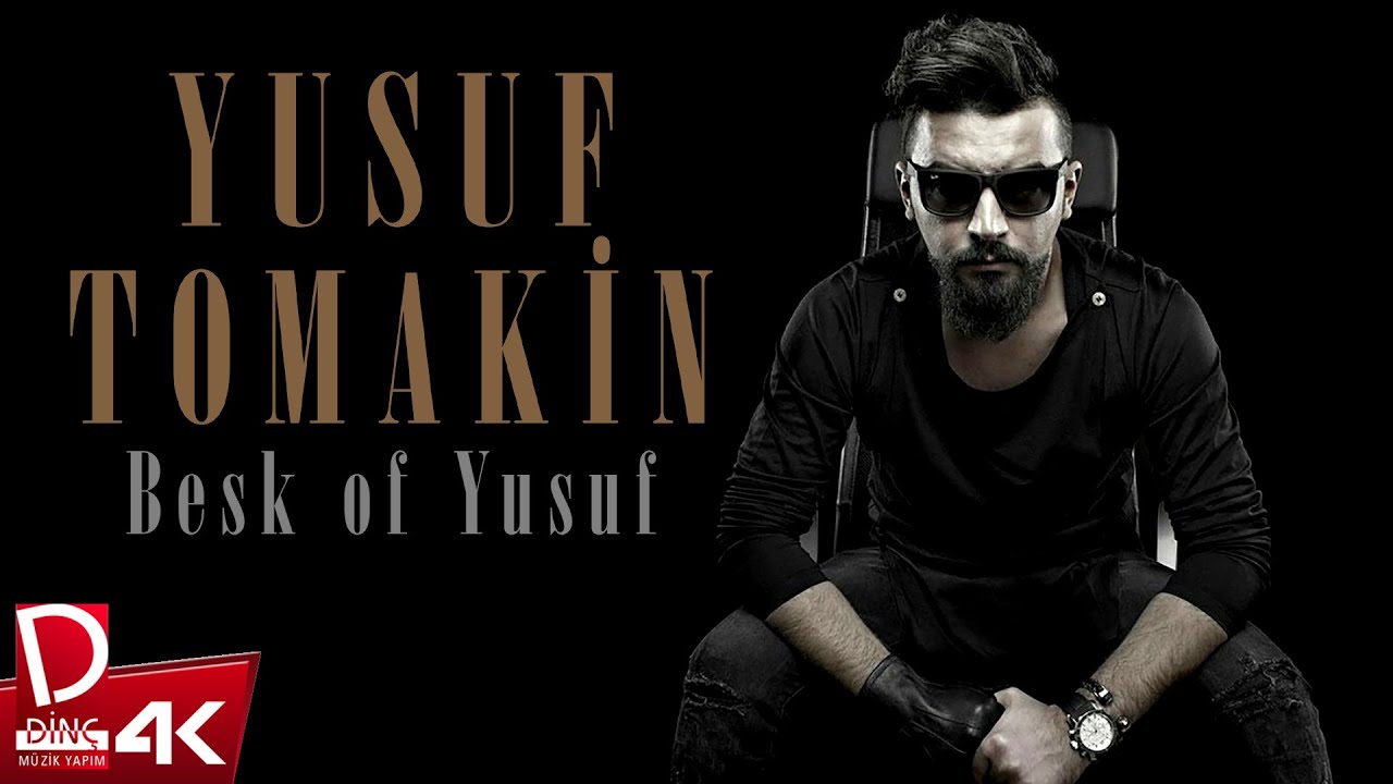 Yusuf Tomakin | Besk Of Yusuf ( Tomakinler ) | Full Albüm | Official Music Video