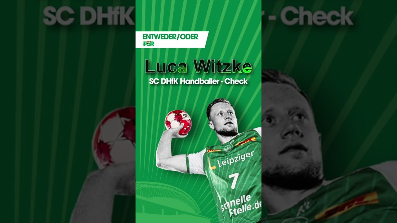 SC DHfK Handballer-Check: Entweder/Oder mit Luca Witzke