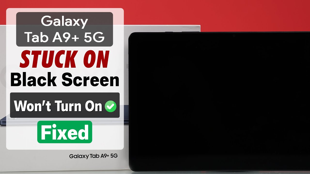 Samsung Galaxy Tab A9: How to Fix Black Screen! [Fix Won&rsquo;t Turn ON]