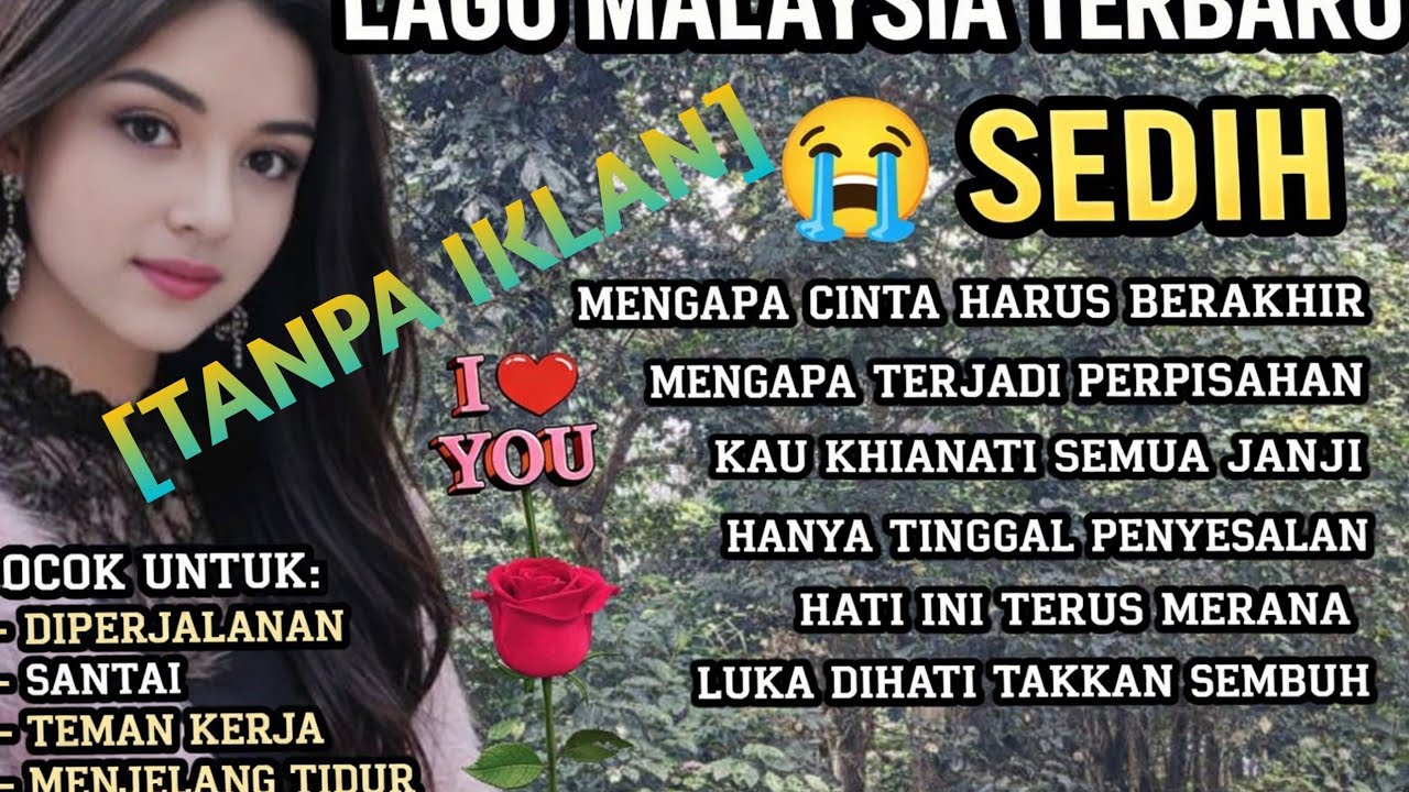 LAGU MALYSIA PALING SEDIH 😭 PATAH HATI 💔 MENGAPA HARUS BERAKHIR TEMAN KERJA PERJALANAN TERBARU 2026