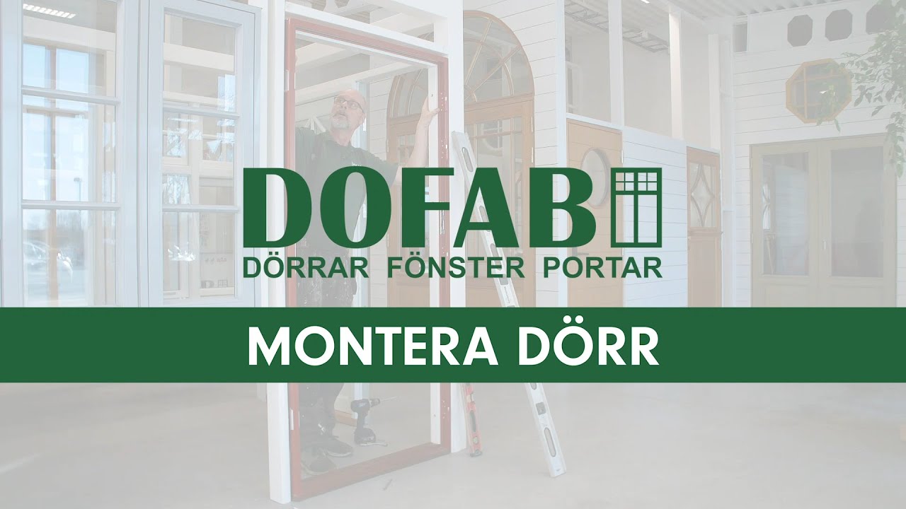 Montera ytterdörr - DOFAB