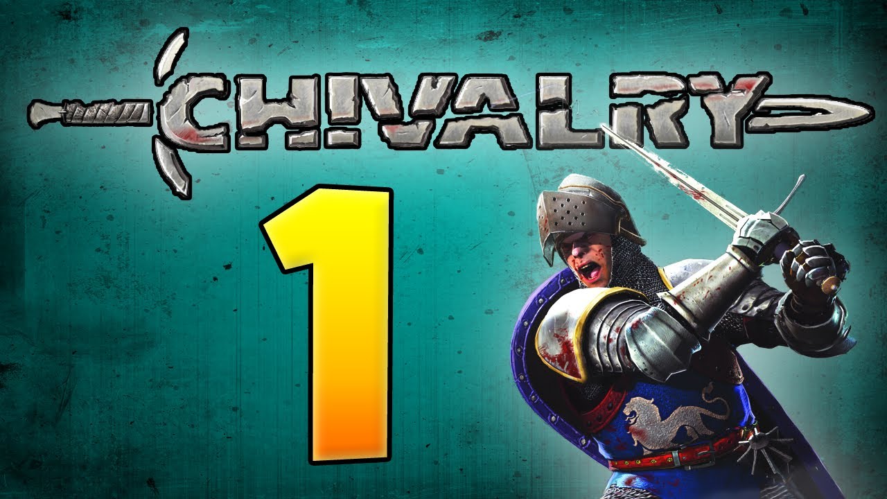 Chivalry with Fawdz & Alex!