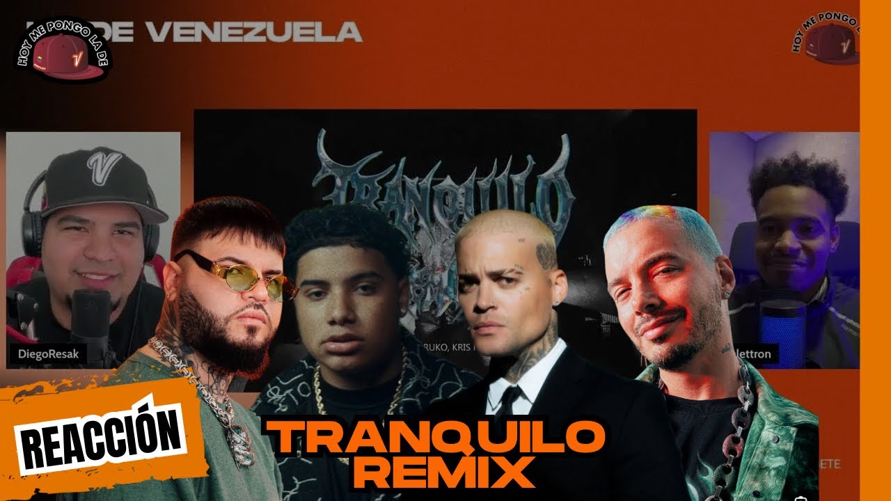 Louis BPM, Farruko, J Balvin, Kris R, iZaak, - Tranquilo | REACCIÓN Hoy me pongo la de Venezuela