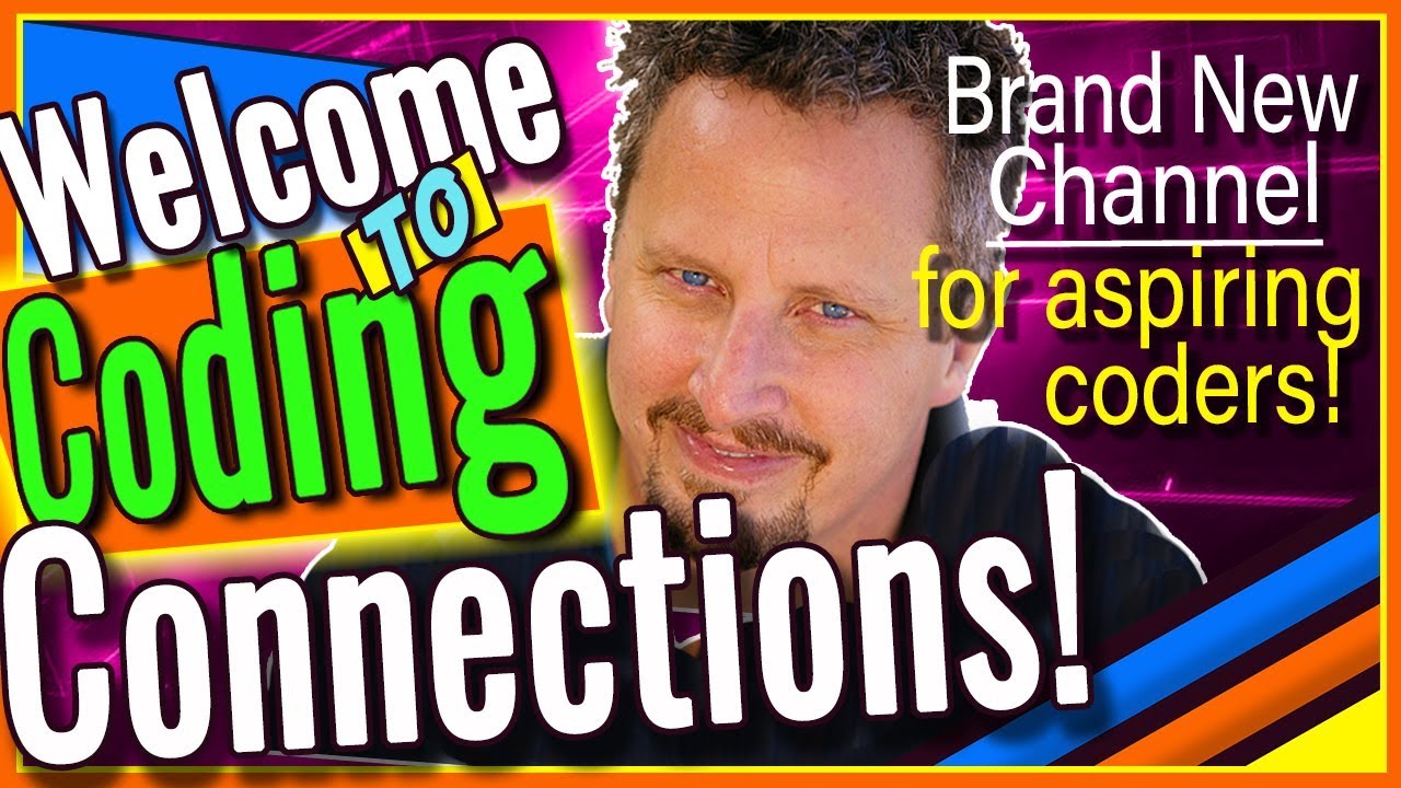 Learn How to Learn Coding - Welcome to Coding Connections!