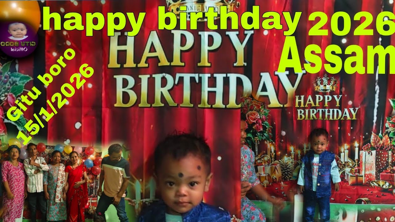 New video happy birthday Gitu Boro Assam 15/1/2026!!#assam #happy birthday