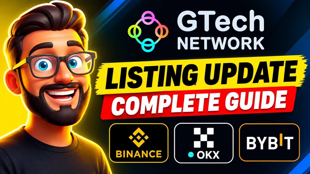 🔥 GTech Network Listing Update &ndash; Complete Guide (Binance, OKX, Bybit Latest News)