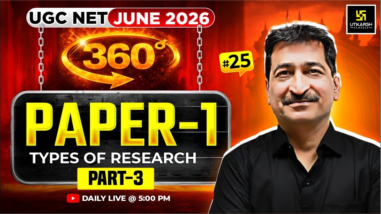 UGC NET JUNE 2026 | Paper 1 | Types of Research Part III | #25 | JRF 360 | Anil Sir