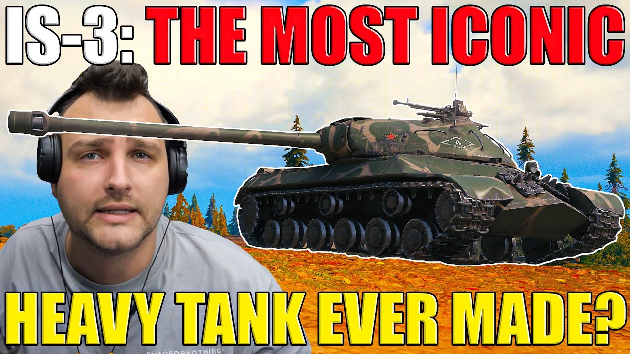 IS-3 &ndash; The Most ICONIC Heavy Tank Ever Made?
