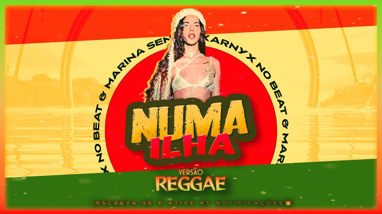 Marina Sena - Numa Ilha - VERS&Atilde;O REGGAE ( KarnyX no Beat )