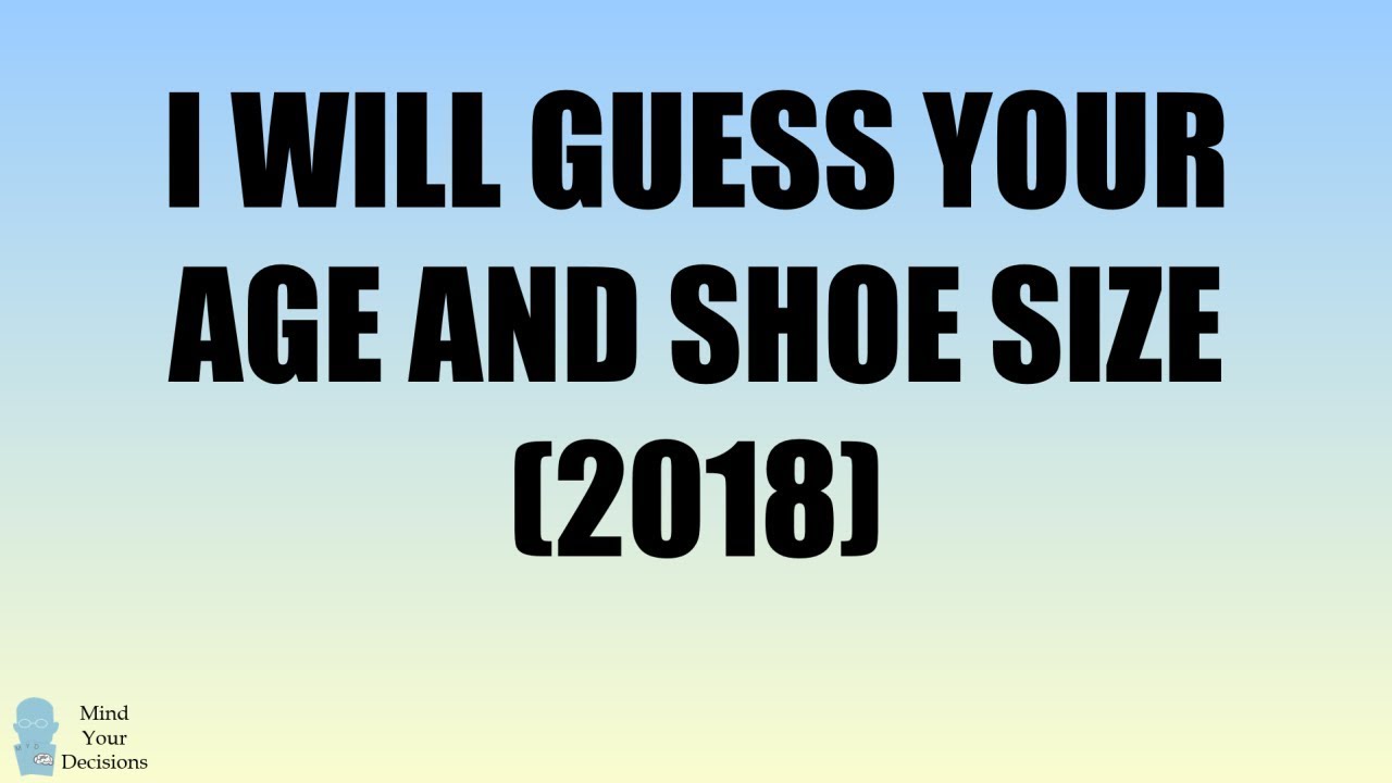 Guess Your Age And Shoe Size - Why The Viral Trick Works