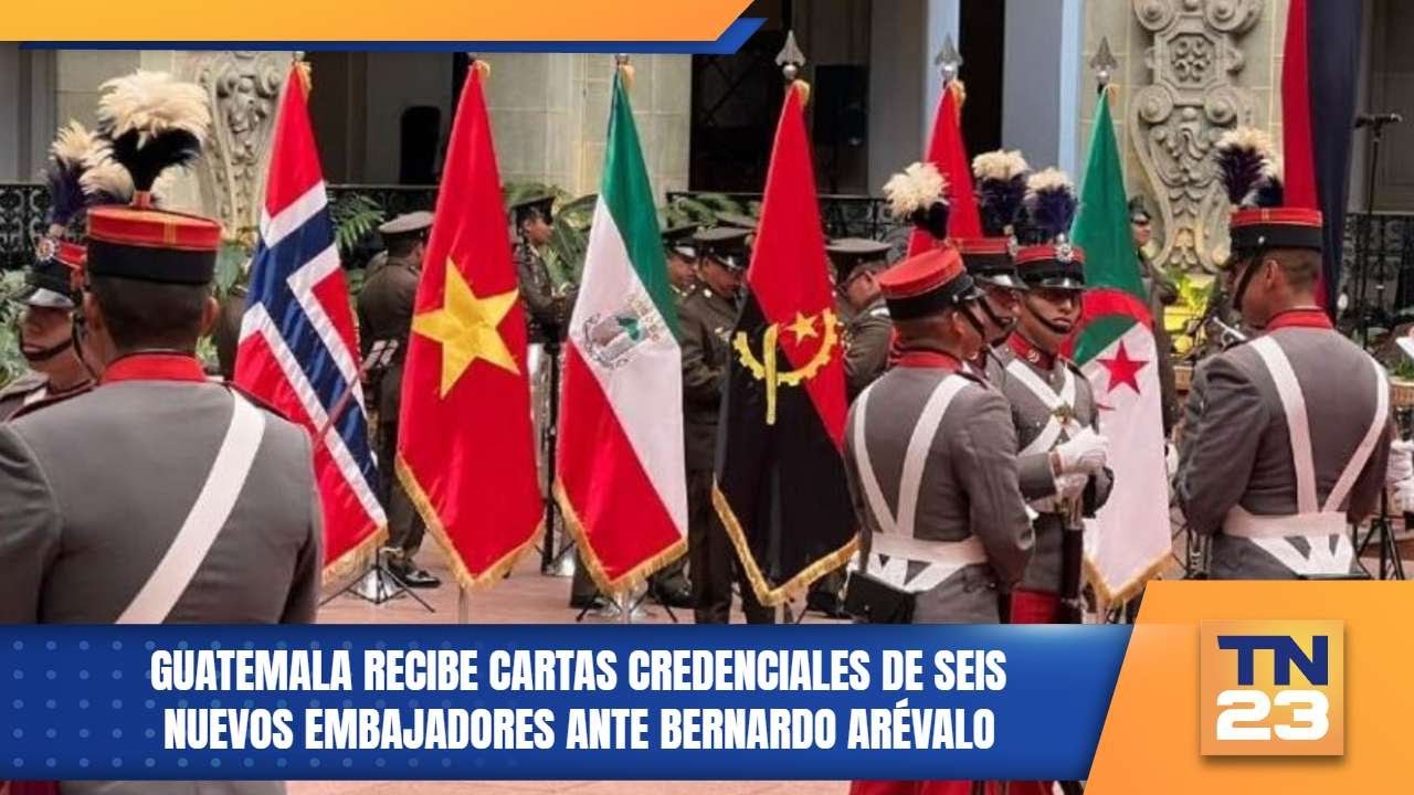 Guatemala recibe cartas credenciales de seis nuevos embajadores ante Bernardo Arévalo