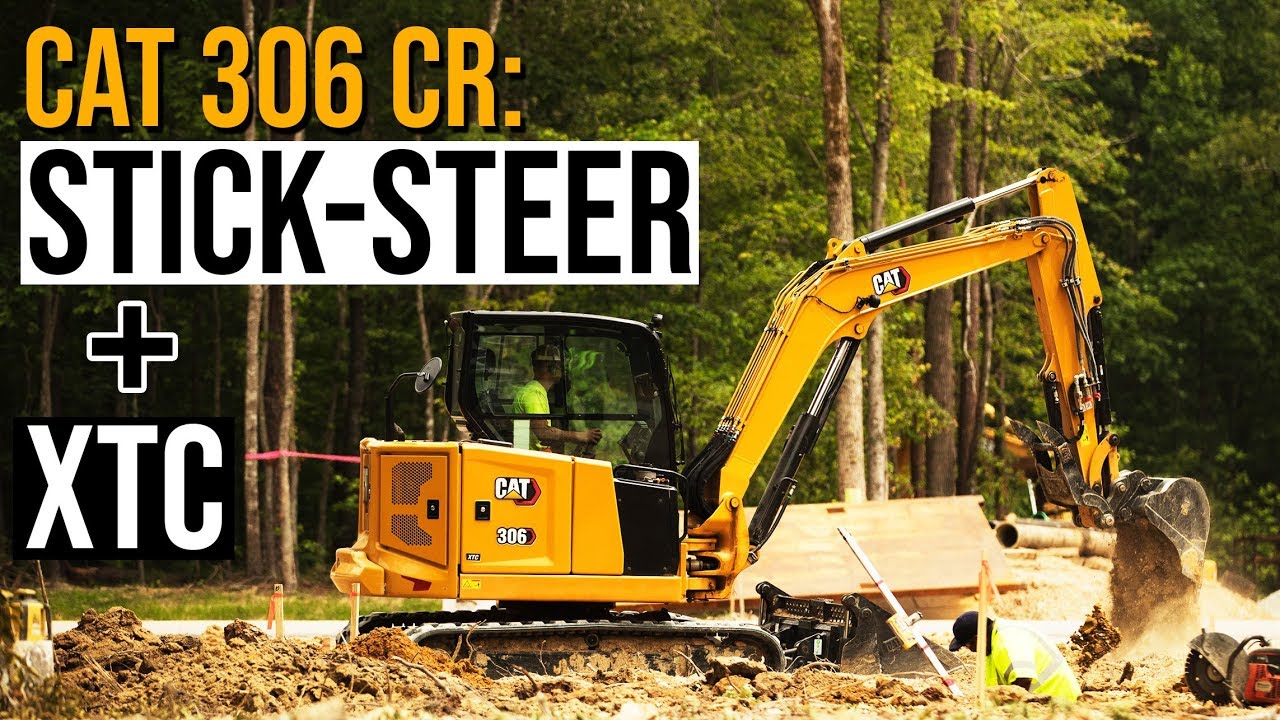 Cat 306 CR's stick-steer, XTC config make this one versatile excavator